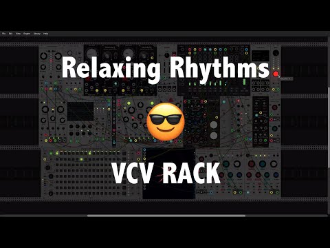 Relaxing Rhythms - VCV Rack