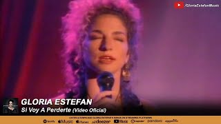 Gloria Estefan • Si Voy A Perderte (Video Oficial)