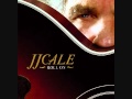 J.J.Cale - Where The Sun Don't Shine