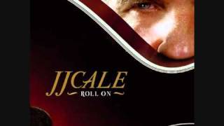J.J.Cale - Where The Sun Don't Shine