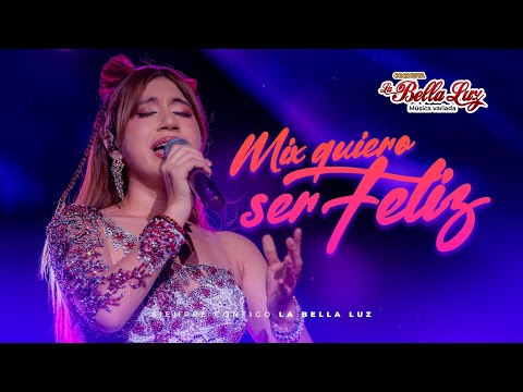 Orquesta La Bella Luz - Mix Quiero Ser Feliz (31 Aniversario)