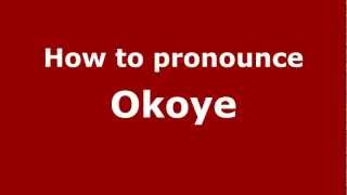 How to pronounce Okoye