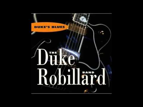 Duke Robillard - Never Let You Go