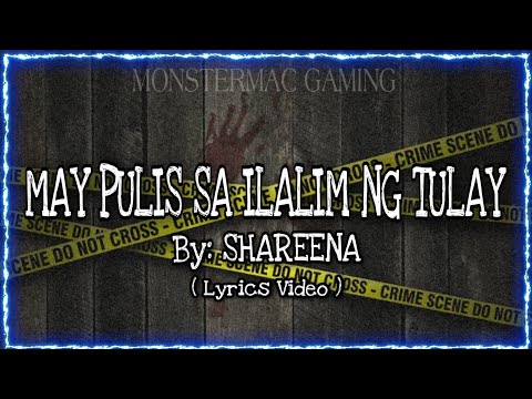 May Pulis sa ilalim ng tulay (Lyrics Video) - Shareena