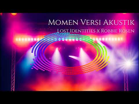Lost Identities x Robbie Rosen Momen