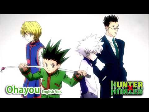 聴いて覚える英語～オリエンタルスタイル～】ハンター初代テーマソング｜おはようおはよう｜英語版 (【聽歌學英文-東洋風】獵人初代主題曲｜早安 Ohayou｜英語版)