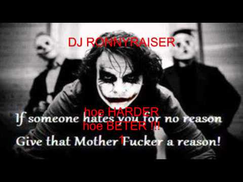 DJ ronnyraiser hoe harder hoe better 1