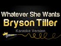Bryson Tiller Whatever She Wants Karaoke Version