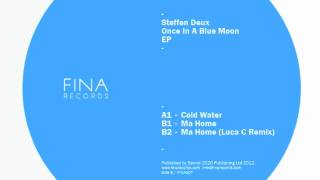 Steffen Deux - Ma Home,  Luca C Remix (FINA007)