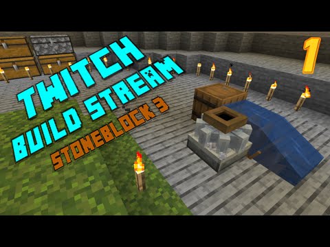 Stoneblock 3 Build Stream EP 1 - Chatting with Twitch Chat and Housekeeping!