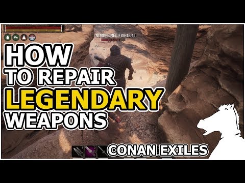 how to repair legendary weapons conan exiles how to repair legendary weapons conan exiles