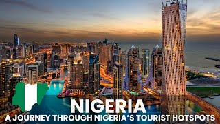 Top Tourist Attractions and Cultural Gems of Nigeria