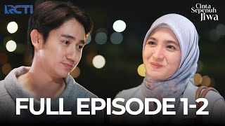 Download lagu FULL EPISODE 1-2 CINTA SEPENUH JIWA | DRAMA TERBAIK mp3