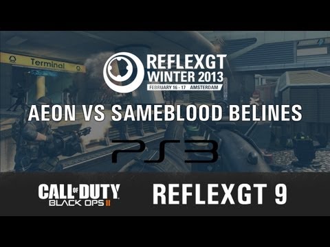 [ReflexGT 9] Aeon vs SameBlood Belines - PS3 Map 2-4
