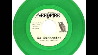Needfire - No Surrender