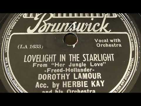 Lovelight In The Starlight -Dorothy Lamour 1938