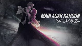 Main Agar Kahoon \ Bol Do Na Zara Song Mixtape | Remix Version | Armaan Mallik | Lyrical Video
