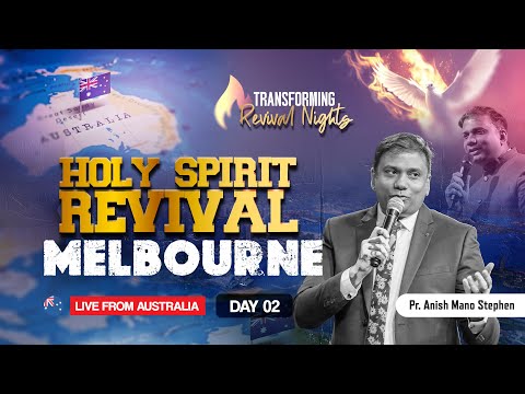 🛑 🅻🅸🆅🅴🛑 🄵🅁🄾🄼 🄰🅄🅂🅃🅁🄰🄻🄸🄰  🇦🇺 🕊️HOLY SPIRIT REVIVAL🔥| Day 02 | Revival Nights | Pr. Anish Mano Stephen