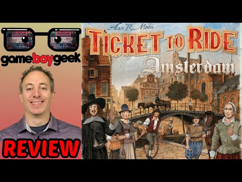 Ticket to Ride Amsterdam Review with the Game Boy Geek