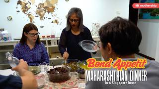 Maharashtrian dinner in a Singapore home | Bond Appetit