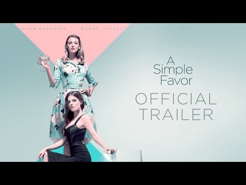 A Simple Favor (2018) Official Trailer