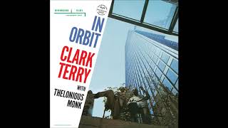 Clark Terry With Thelonious Monk - In Orbit (1958) (Full Album)