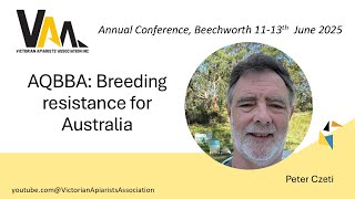 AQBBA:  Breeding varroa resistance for Australia, Peter Czeti