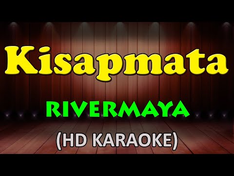 KISAPMATA - Rivermaya (HD Karaoke)