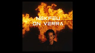 NEKFEU ON VERRA (Lyrics)