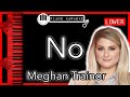 No (LOWER -3) - Meghan Trainor - Piano Karaoke Instrumental