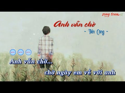 [KARAOKE] ANH VẪN CHỜ - Tiến Công | Bản Beat Chuẩn Chính Thức