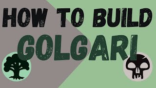 How to build Golgari decks