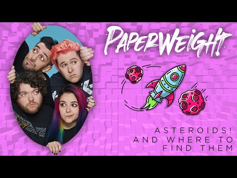 PAPERWEIGHT - Asteroids! And Where To Find Them (Official Music Video)