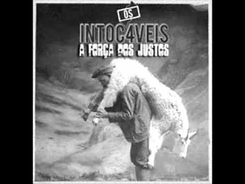 Os INTOC4VEIS -  A Força Dos Justos (Prod. Madkutz)