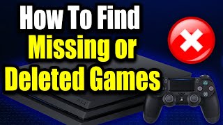 How to Find Missing or Deleted Games on PS4 (For Beginners!)
