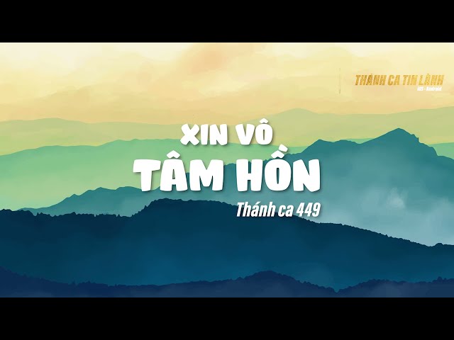 THÁNH CA 449 | XIN VÔ TÂM HỒN | KARAOKE THÁNH CA TIN LÀNH