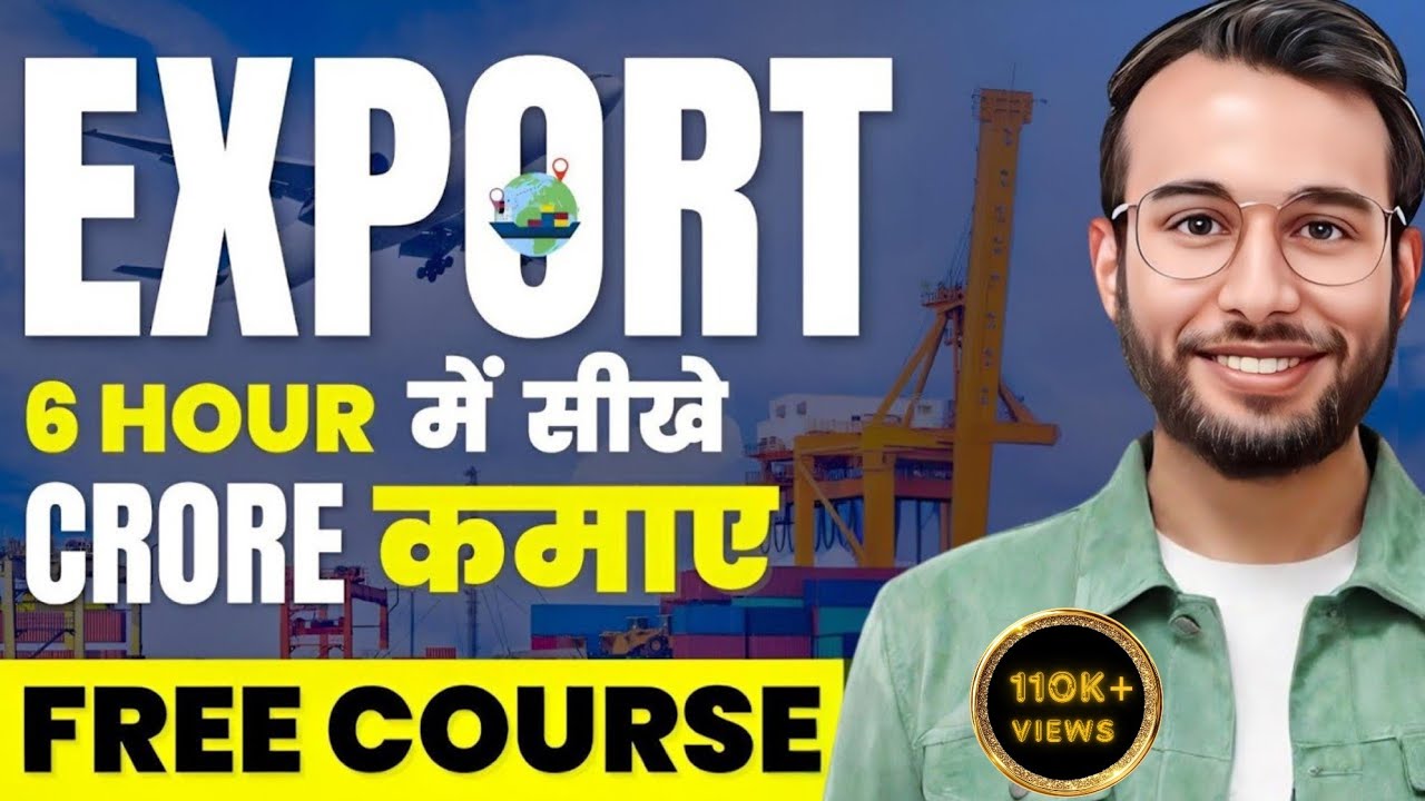 Import Export Business | 🚀 7 घंटे महामैराथन 💰 | 💯 % Full detailed Knowledge 2025 | #business #export