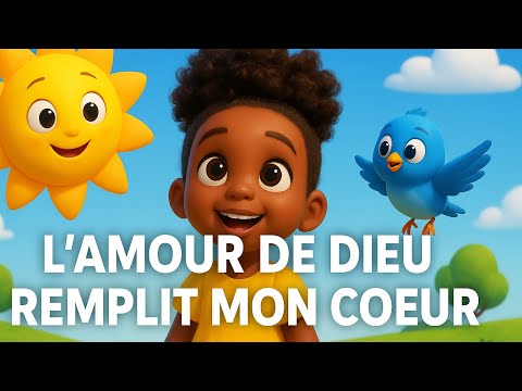 L’amour de Dieu remplit mon cœur 💖 | Chanson Gospel & Comptine Chrétienne pour la Famille 