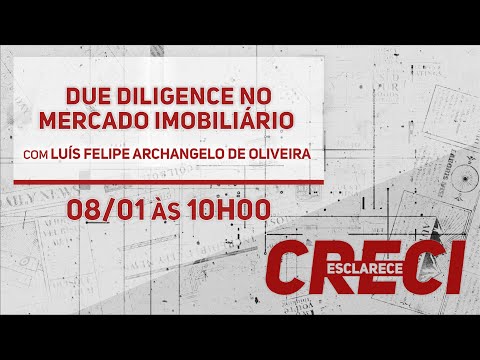Due Diligence no mercado imobiliário - CRECI Esclarece 465