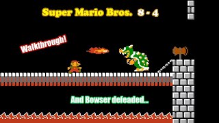Super Mario Bros. Final Level Walkthrough 8-4 | Bowser's Castle