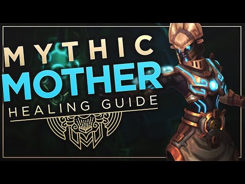 [BfA] Mythic Mother Healing Guide!