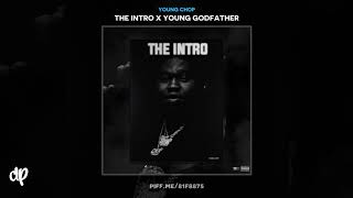 Young Chop - Take It Off [The Intro X Young Godfather]