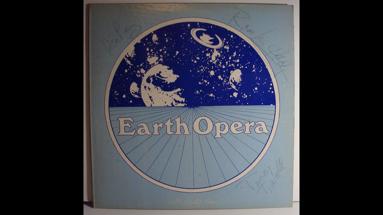 Earth Opera - Rock band from the 1970's.
