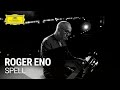 Roger Eno - Spell