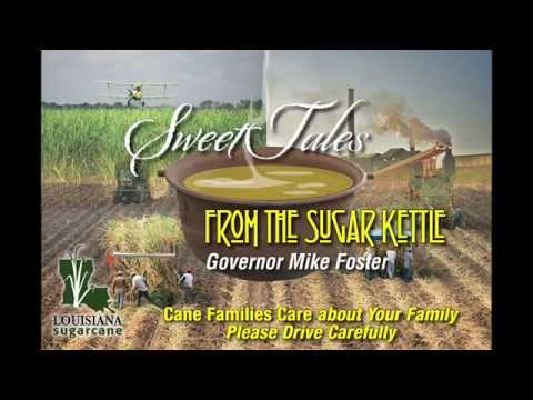 Sweet Tales From the Sugar Kettle: Governor Mike Foster - American Sugar Cane League