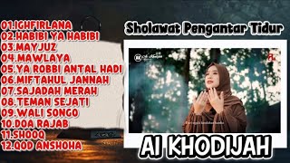 Download lagu Ai Khodijah Full Album 2026 | Album Sholawat Merdu Terbaru Penyejuk Hati mp3 Download lagu Ai Khodijah Full Album 2026 | Album Sholawat Merdu Terbaru Penyejuk Hati mp3