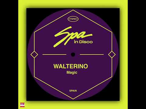Walterino - Magic (The Dukes Pleasure Mix) [SPA IN DISCO] Nu Disco / Indie Dance