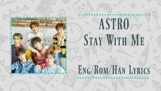 ASTRO- Stay With Me (Color Coded Lyrics~ Eng/Rom/Han)