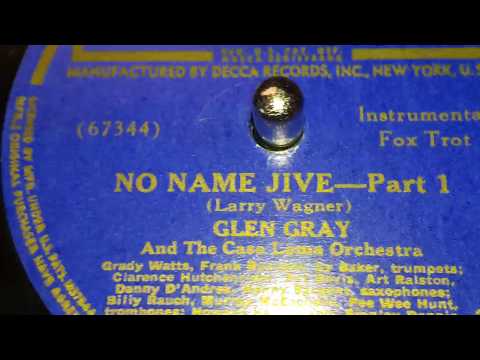 Glen Gray - No Name Jive Part 1 (1940)