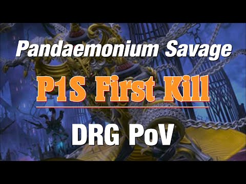 FFXIV | P1S First Kill | DRG PoV | Pandaemonium Savage
